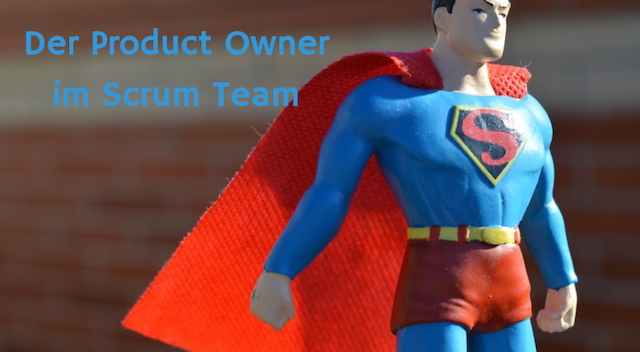 Product Owner - Rolle und Aufgaben im Scrum Team 