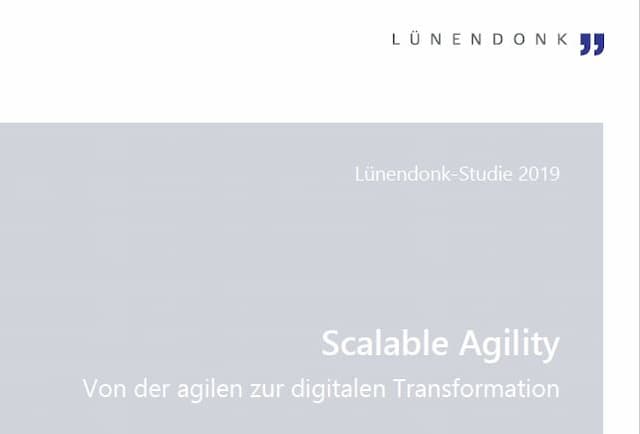 Lünendonk-Studie 2019: Scalable Agility – Von der agilen zur digitalen Transformation